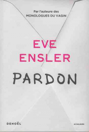 Eve Ensler – Pardon