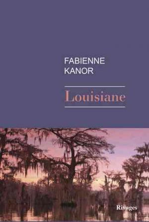 Fabienne Kanor – Louisiane