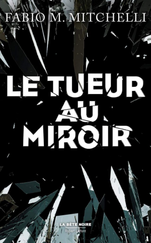 Fabio M. Mitchelli – Le tueur au miroir