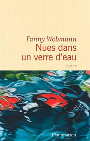 Fanny Wobmann – Nues dans un verre d’eau