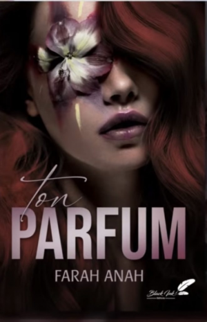 Farah Anah – Ton parfum