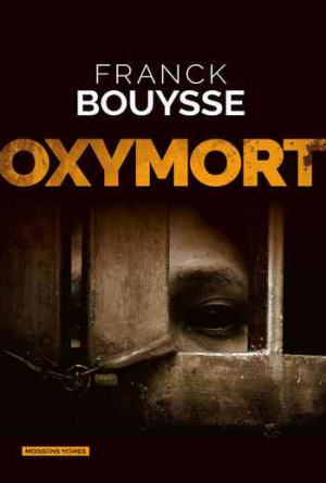 Franck Bouysse — Oxymort