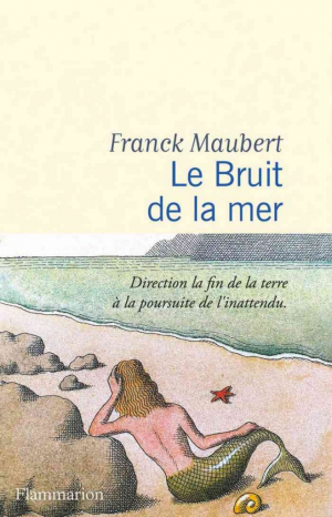 Franck Maubert – Le Bruit de la mer