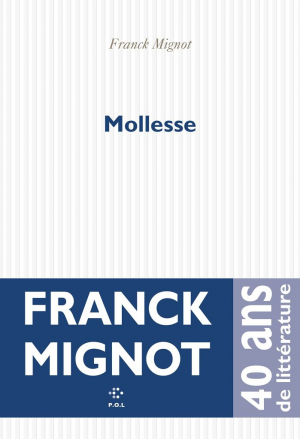 Franck Mignot – Mollesse