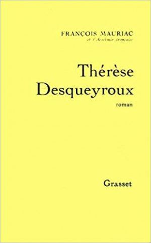 François Mauriac – Thérèse Desqueyroux