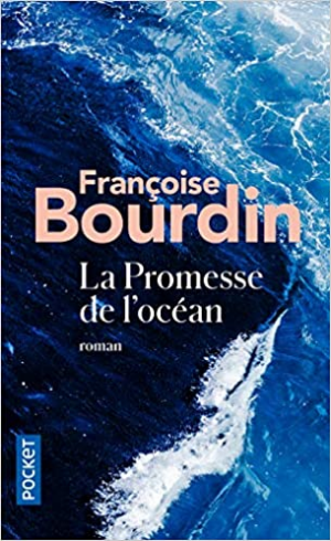 Françoise BOURDIN – La Promesse de l’océan