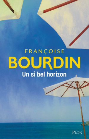 Françoise Bourdin – Un si bel horizon