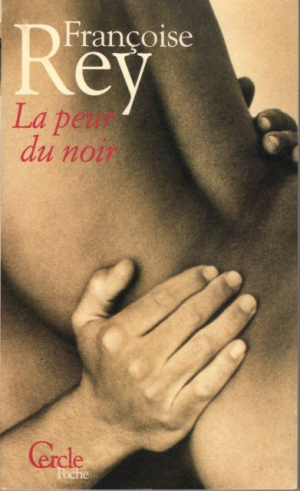 Françoise Rey – LA PEUR DU NOIR
