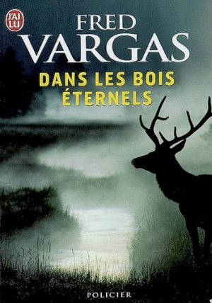 Fred Vargas – Dans Les Bois éternels