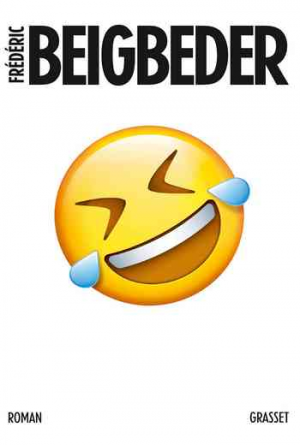 Frédéric Beigbeder – L’homme qui pleure de rire