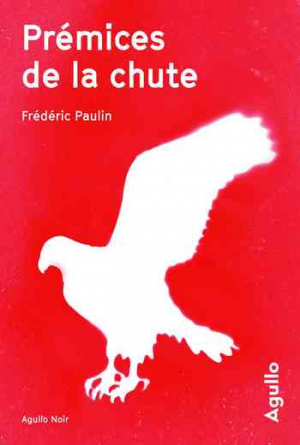 Frédéric Paulin – Prémices de la chute
