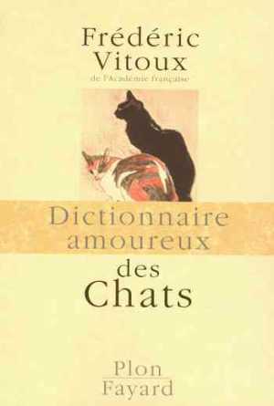 Frédéric Vitoux – Dictionnaire amoureux des chats
