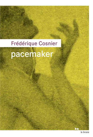Frédérique Cosnier – Pacemaker