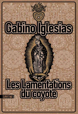 Gabino Iglesias – Les Lamentations du coyote