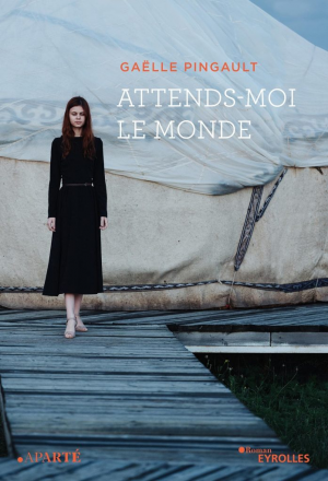 Gaëlle Pingault – Attends-moi le monde