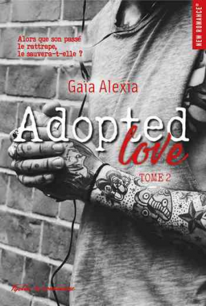 Gaïa Alexia – Adopted Love, Tome 2