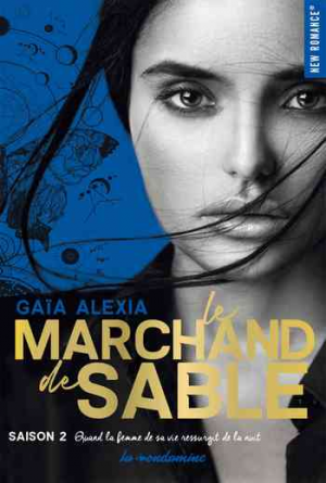 Gaïa Alexia – Le Marchand de sable, Saison 2