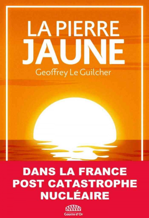 Geoffrey Le Guilcher – La Pierre jaune
