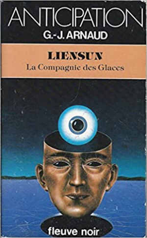 Georges Jean Arnaud – La Compagnie des Glaces, tome 19 : Liensun