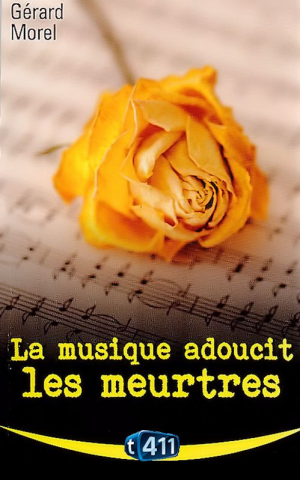 Gérard Morel – La musique adoucit les meurtres