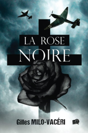 Gilles Milo-Vacéri – La Rose noire