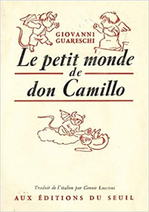 Giovanni Guareschi – Petit Monde de Don Camillo