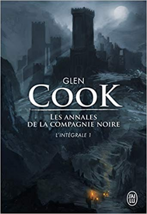 Glen Cook – Les annales de la compagnie noire, tome 1