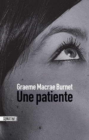 Graeme Macrae Burnet – Une patiente