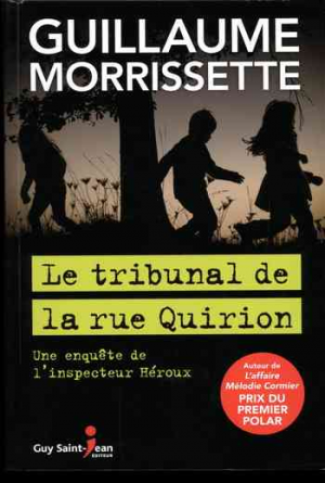Guillaume Morrissette – Le tribunal de la rue Quirion