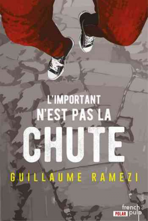 Guillaume Ramezi – L’Important n’est pas la chute