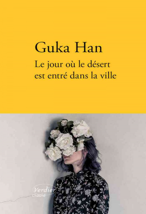 Guka Han – Le jour où le désert est entré dans la ville