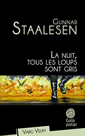 Gunnar Staalesen – La Nuit Tous Les Loups Sont Gris