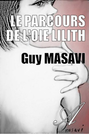 Guy Massavi – Le parcours de l’oie Lilith