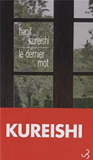 Hanif Kureishi – Le dernier mot