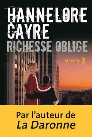 Hannelore Cayre – Richesse oblige