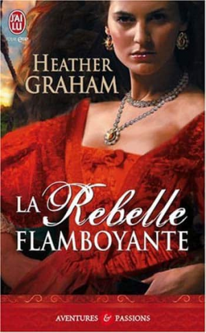 Heather Graham – La rebelle flamboyante