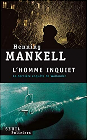 Henning Mankell – L’homme inquiet
