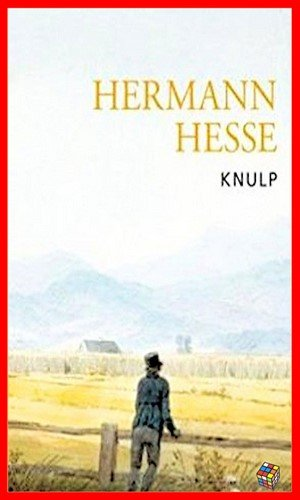 Hermann Hesse – Knulp