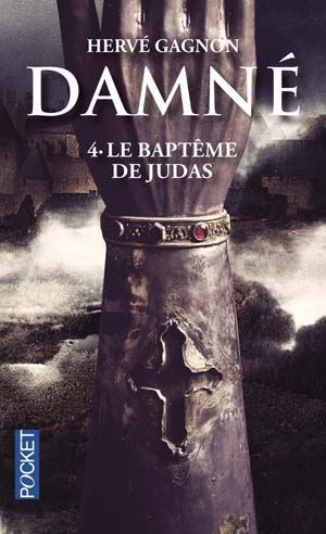 Hervé Gagnon – Damné 4 : Le baptême de Judas