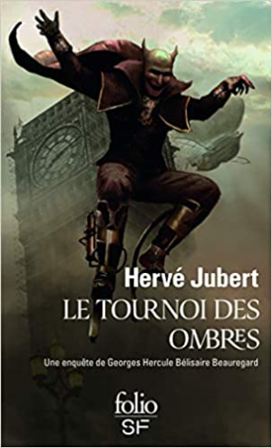 Hervé Jubert – Le tournoi des ombres: Une enquête de Georges Hercule Bélisaire Beauregard