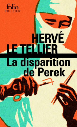 Hervé Le Tellier – La disparition de Perek