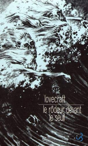 Howard Phillips Lovecraft – Le rôdeur devant le seuil