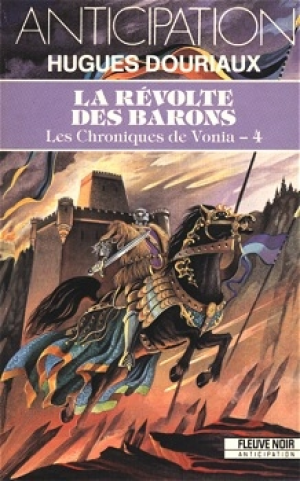 Hugues Douriaux – Les Chroniques de Vonia, tome 4 : La Révolte des barons