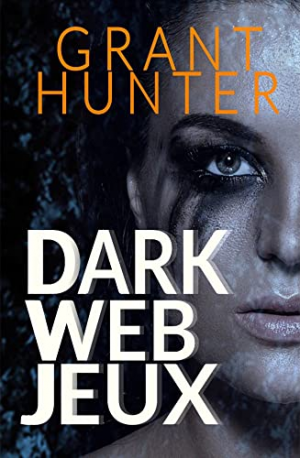 Hunter Grant – Dark Web Jeux