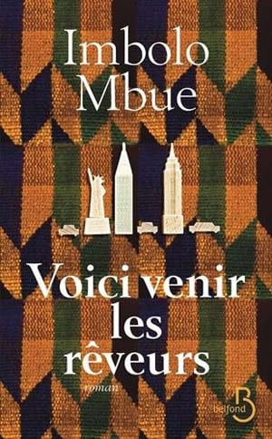 Imbolo Mbue – Voici venir les rêveurs