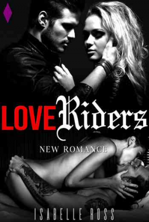 Isabelle Ross – Love Riders