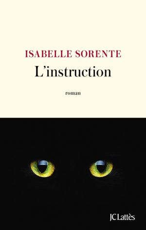 Isabelle Sorente – L’instruction