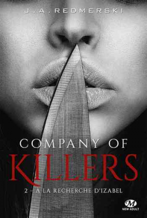J. A. Redmerski – Company of Killers – Tome 2: À la recherche d’Izabel