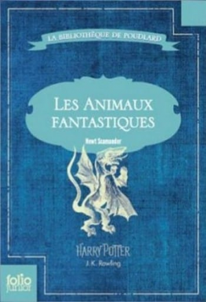 J. K. Rowling – Les animaux fantastiques