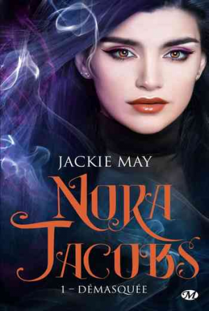 Jackie May – Nora Jacobs, Tome 1 : Démasquée